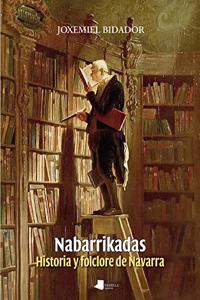 Nabarrikadas: Historia y folclore de Navarra