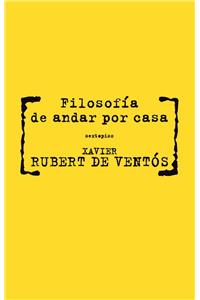 Filosofia de Andar Por Casa