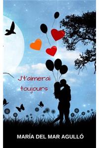 J't'Aimerai Toujours