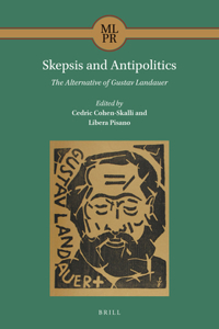 Skepsis and Antipolitics: The Alternative of Gustav Landauer