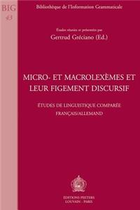 Micro- et macrolexèmes et leur figement discursif