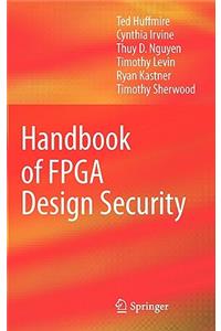 Handbook of FPGA Design Security