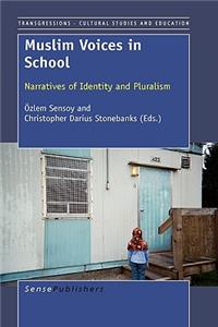 Muslim Voices in School: Narratives of Identity and Pluralism