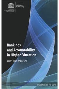 Rankings and Accountability in Higher Education - Uses and Misuses