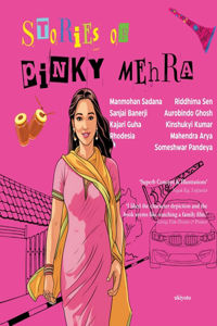 Stories of Pinky Mehra