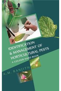 Identification and Management of Horticultural Pests