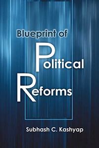 BLUEPRINT OF POLITICAL REFORM