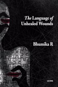 The Language of Unhealed Wounds