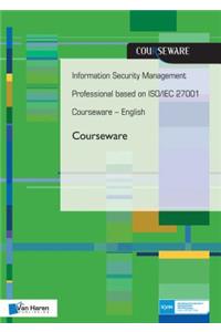 Information Security Management Professional Based on Iso/Iec 27001 Courseware - English