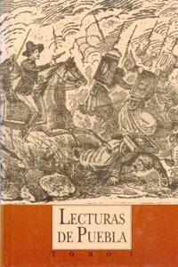 Lecturas de Puebla, I. Historia