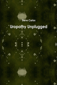 Uropathy Unplugged