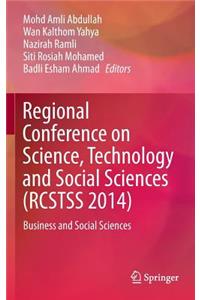 Regional Conference on Science, Technology and Social Sciences (Rcstss 2014)