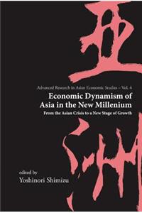 Economic Dynamism of Asia in the New Millenium