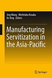 Manufacturing Servitization in the Asia-Pacific