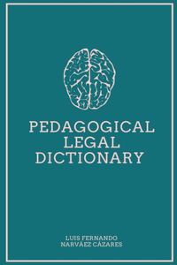 Pedagogical - Legal Dictionary