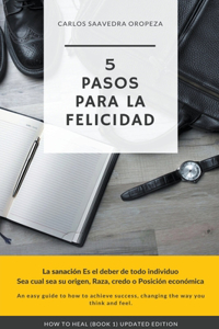 5 Pasos Para La Felicidad