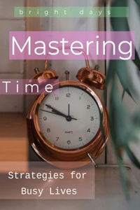 Mastering Time