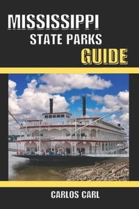 Mississippi State Parks Guide