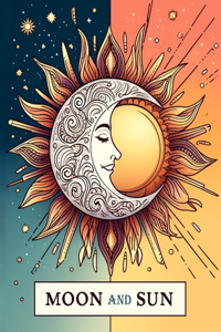 Moon and Sun