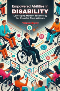 Empowered Abilities in Disability