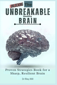 Unlocking The Sharpness of Unbreakable Healthy Brain