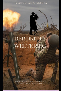 Der Dritte Weltkrieg