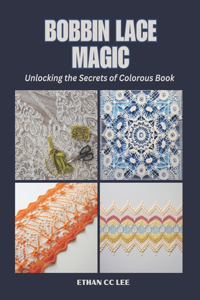 Bobbin Lace Magic