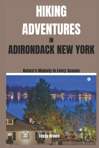 Hiking Adventures in Adirondack New York