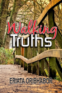 Walking Truths
