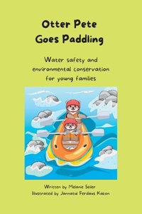 Otter Pete Goes Paddling