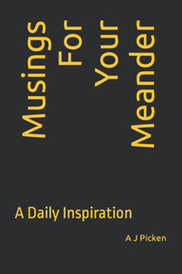 Musings For Your Meander