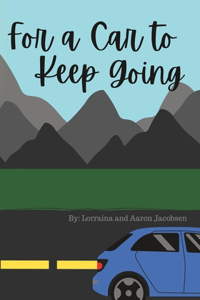For a Car to Keep Going