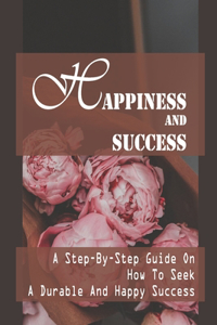 Happiness And Success