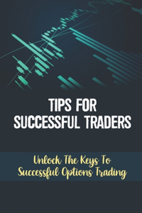 Tips For Successful Traders