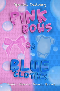 Pink Bows Or Blue Clothes