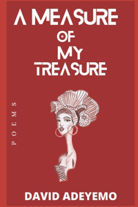 measure of my Treasure