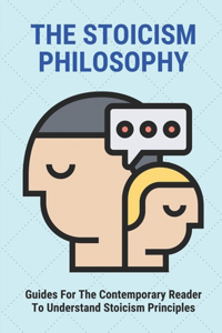 The Stoicism Philosophy