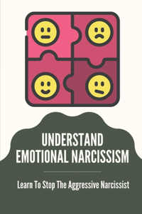 Understand Emotional Narcissism