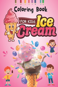 Ice Cream Coloring Book for Kids