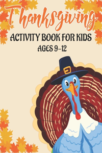 Thanksgiving Activity Book for Kids Ages 9-12