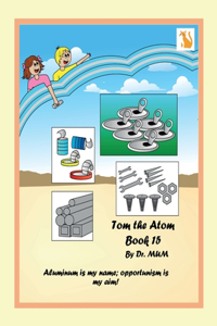 Tom the Atom, Book 15