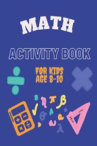 Math Activity Book for Kids Age 8-10