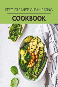 Keto Cleanse Cookbook