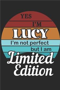 YES IM Lucy Im not perfect but i am Limited Edition