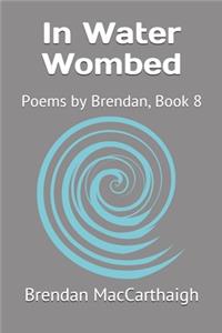 In Water Wombed