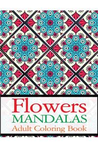 Flowers Mandalas Adult Coloring Book