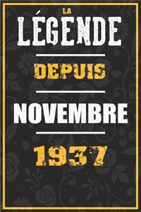 La Légende Depuis NOVEMBRE 1937