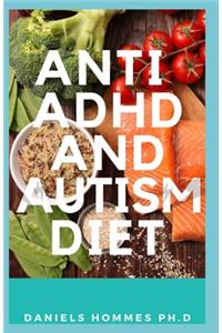 Anti ADHD and Autism Diet