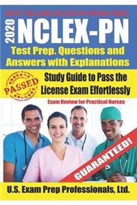 2020 NCLEX-PN Test Prep. Questions and Answers with Explanations