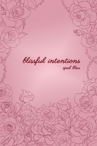 Blissful Intentions